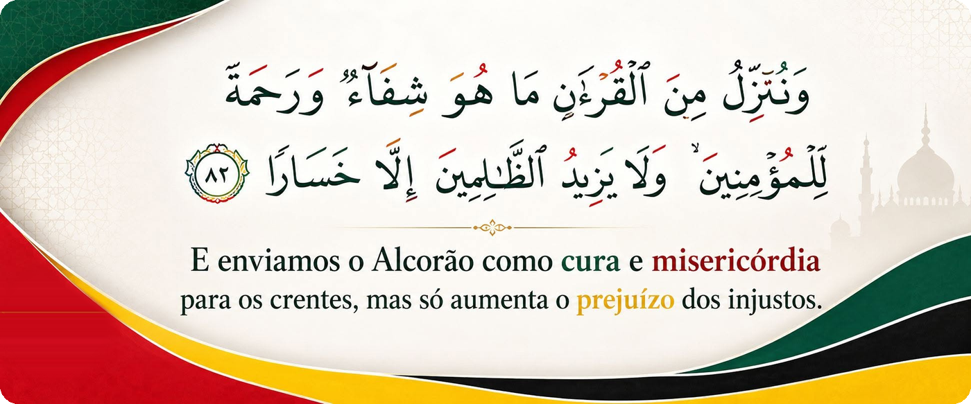 Alcorão, Surah Al-Isra 17:82 — E enviamos o Alcorão como cura e misericórdia para os crentes, mas só aumenta o prejuízo dos injustos.